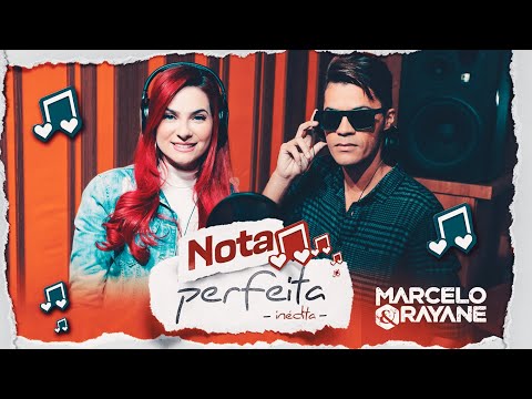 Nota Perfeita - Marcelo e Rayane