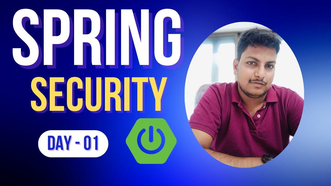 Day-01 : Spring Security Tutorial | Authentication | Authorization