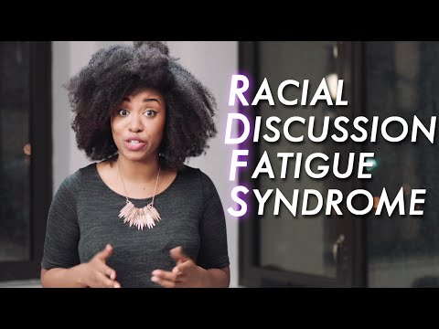 Racial Discussion Fatigue Syndrome #RDFS | Akilah Obviously