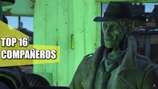 FALLOUT 4 | TOP 16 COMPAÑEROS