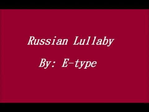 Russian Lullaby E-Type