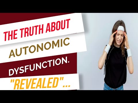 The Truth about Autonomic Dysfunction