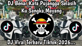 Download lagu DJ FUNKOT BENAR KATA PUJANGGA SELASIH KU SANGKA MAYANG || BENCI KU SANGKA SAYANG VIRAL TIKTOK mp3
