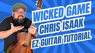 How to Play “Wicked Game” by Chris Isaak – Easy Guitar Tutorial with Chords &amp; Riff