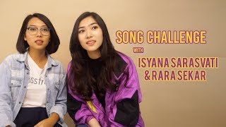 Song Challenge with Isyana Sarasvati &amp; Rara Sekar