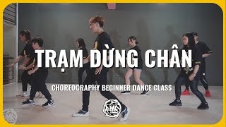 Trạm Dừng Chân (Đen ft. Kimmese) / KhaKen Choreography / Urban Dance Class (beginner)
