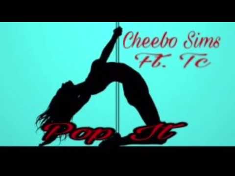 Cheebo Sims-Pop It (ft. Tc