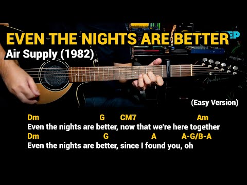 Even the nights are better - Air Supply