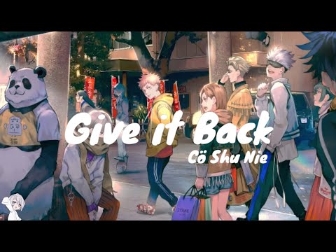 Jujutsu Kaisen Ending 2 - Cö Shu Nie [Give It Back] | Lyrics/Lirik