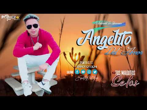 ANGELITO DEL AMOR (TEMA: TUS MALDITOS SELOS) ((Audio Official)) 2019