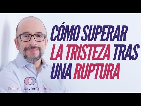 Cómo superar la tristeza tras una ruptura.