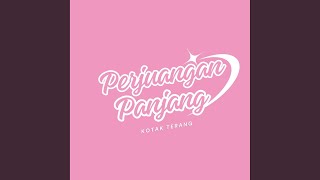 Download lagu Perjuangan Panjang mp3