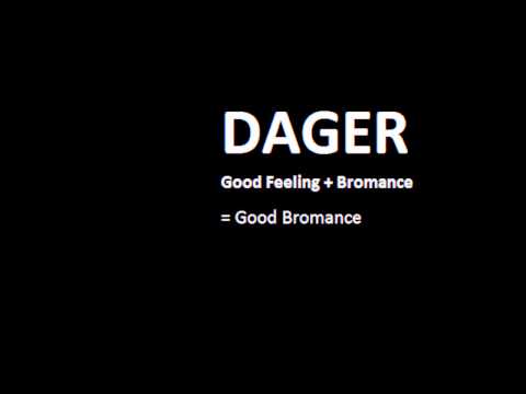 Dager - Good Bromance (mash-up)