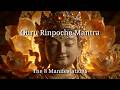 Guru Rinpoche Mantra The 8 Manifestations Tibetan Monks Ritual Chant