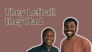 These 2 Men Left All they had for a new land they knew nothing about