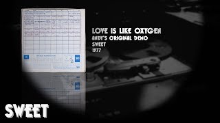 Love Is Like Oxygen - 40 Years Pt. 2: Andy's Official Demo OFFICIAL