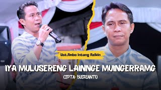 Download lagu Ust.I'm Azikin || IYA MULUSERENG LAINGNGE MUINGERRANG || by: Busrianto mp3 Download lagu Ust.I'm Azikin || IYA MULUSERENG LAINGNGE MUINGERRANG || by: Busrianto mp3
