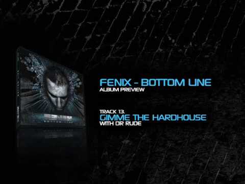 13. Fenix & Dr Rude - Gimme the Hardhouse