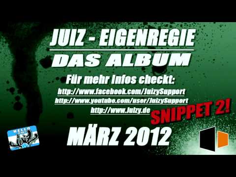 NEU! Juiz - Eigenregie (SNIPPET NR. 2)
