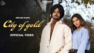 City Of Gold : Nirvair Pannu (Full Video) New Punj