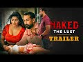 Naked The Lust Movie Release Trailer Shree Rapaka Meghna Chowdhary Amit Filmyfocus Com