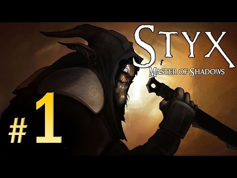 Styx Master OF Shadows - Walkthrough Part 1 Gameplay Walkthrough 1080p