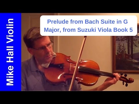 Prelude from Suite in G Major by Bach - #6 from Suzuki Viola Book 5
