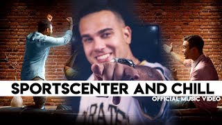 SportsCenter and Chill - Jordan York (Official Music Video)