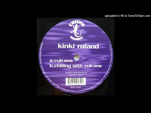 Kinki Roland - Chilling With Vulcans [EIDEX 005T]