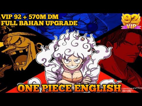 One Piece English VIP 92+ -570M DM - Full Bahan Upgrade Hero