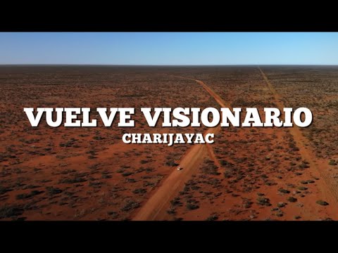 CHARIJAYAC || VUELVE VISIONARIO