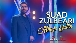 Suad Zulbeari - Mbaje Fjalen