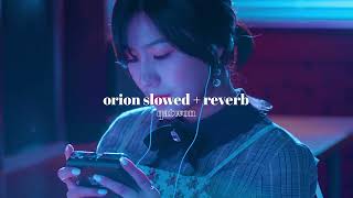 orion - apink » slowed + reverb