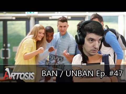 BAN / UNBAN EPISODE #47
