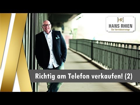 Richtig am Telefon verkaufen! | Hans Rhien