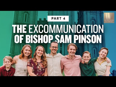 The Excommunication of Bishop Sam Pinson and his Family in Ammon, Idaho Pt. 4 - Mormon Stories #1324