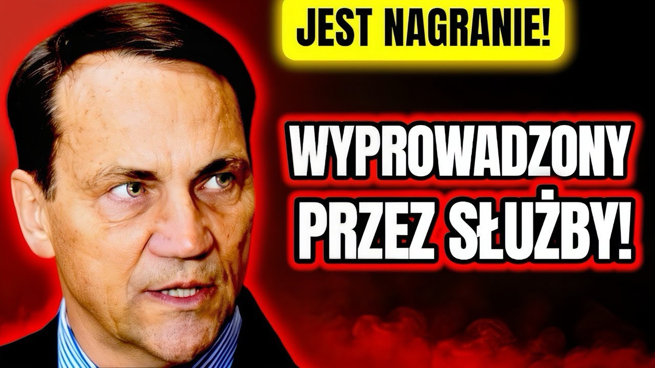 SZOK! SIKORSKI WYPROWADZONY PRZEZ SŁUŻBY! JEST NAGRANIE!