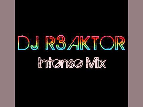 DJ R3AKTOR - (Intense Mix)