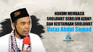 Download lagu Bolehkah Membaca Sholawat Sebelum Azan? & Keutamaan Sholawat #uas mp3