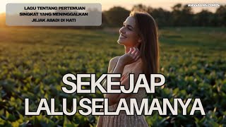 Download lagu SEKEJAP, LALU SELAMANYA - ANSSAA RECORDS mp3 Download lagu SEKEJAP, LALU SELAMANYA - ANSSAA RECORDS mp3