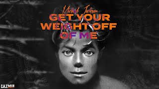Michael Jackson - Get Your Weight Off Of Me ( Lyric Video)