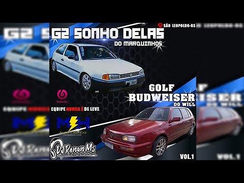 CD G2 SONHO DELAS E GOLF BUDWEISER DO WILL DE SÃO LEOPOLDO - RS- DJ RENAN MS