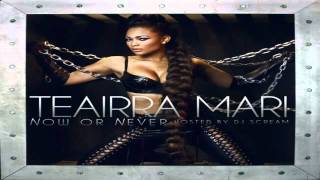 Teairra Mari &quot; Not In Love &quot; Lyrics (Free To Now Or Never Mixtape)