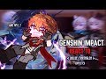 Fontaine React To Tartaglia Childe Gacha Club Genshin Impact Completed