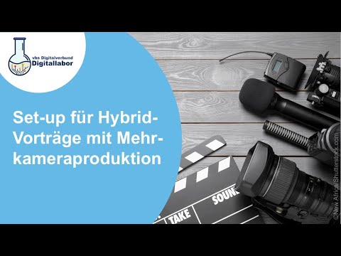 Set-up für Hybrid-Vorträge mit Mehrkameraproduktion