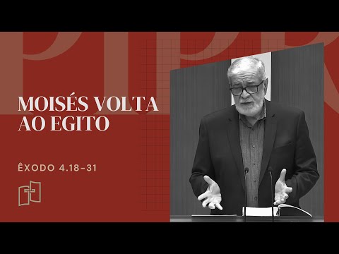 Rev. Augustus Nicodemus | Moisés volta ao Egito - Êxodo 4.18-31  | 24/09/2023 Culto Noite