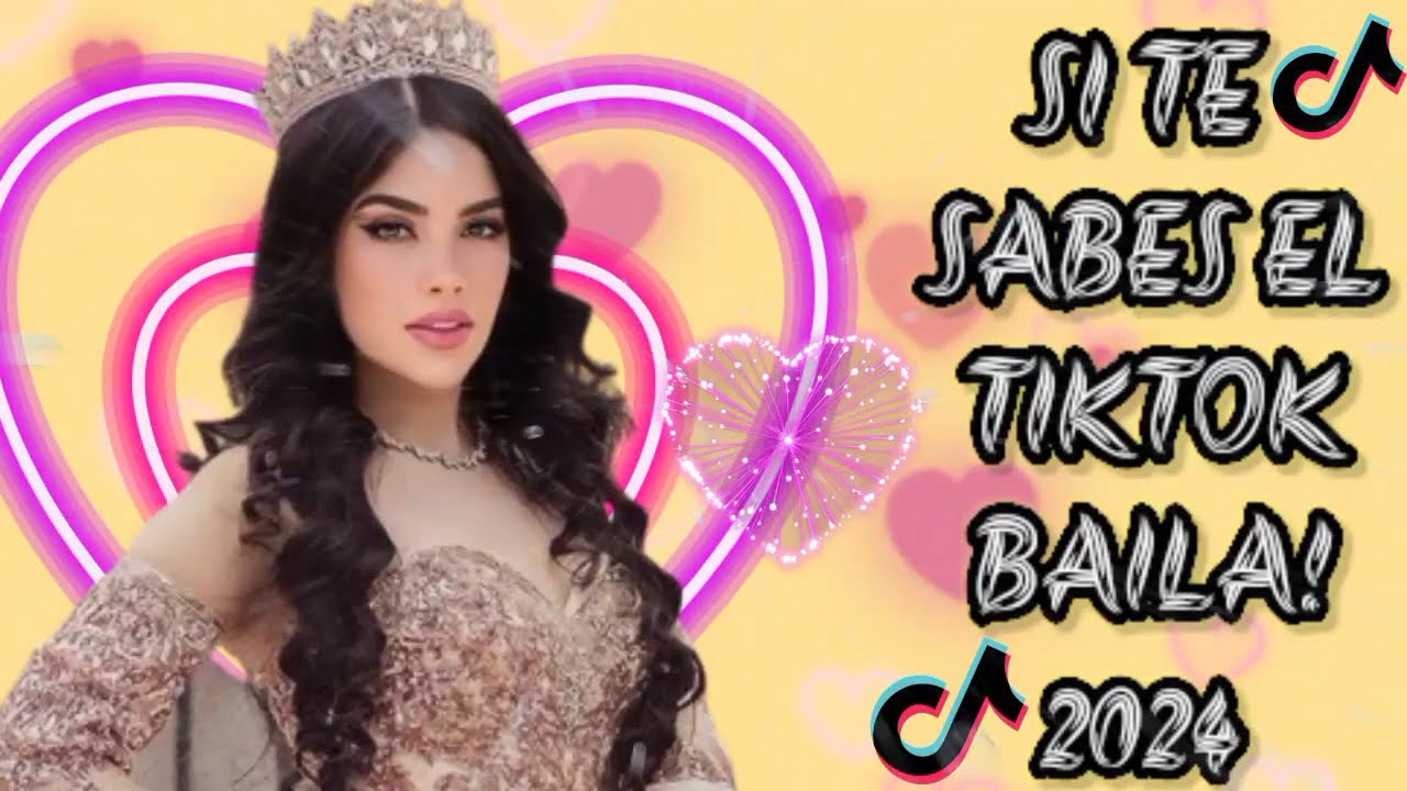 SI TE SABES EL TIKTOK BAILA! - 2024