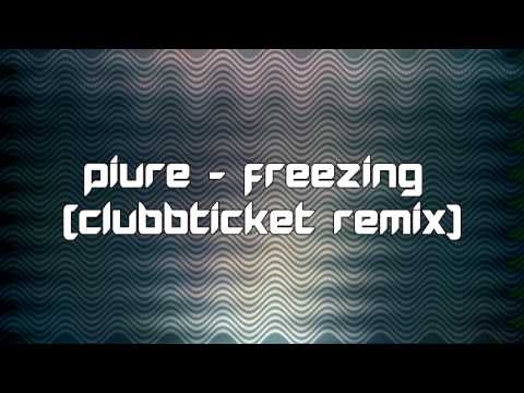 Piure - Freezing (Clubbticket Remix) [2014]