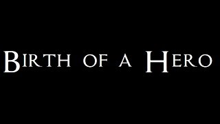 Birth of a Hero - Trailer Ulule