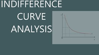 Indifference Curve Analysis (Theory of Consumer Behaviour Series 2)